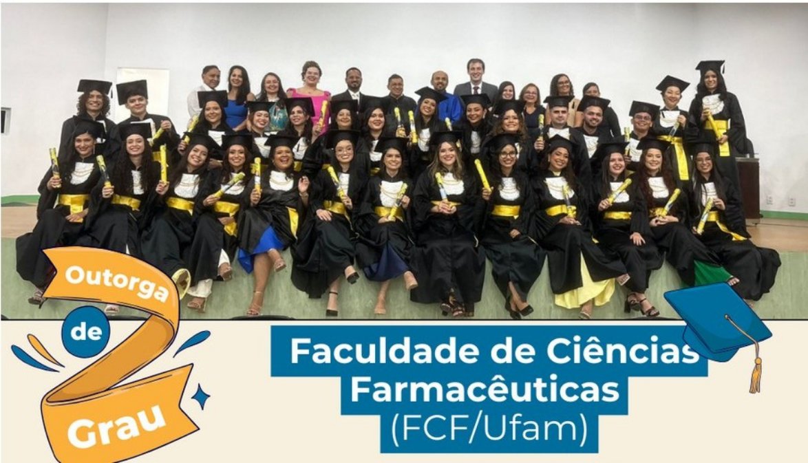 Ufam outorga grau para 28 formandos da Faculdade de Ciências Farmacêuticas (FCF) 